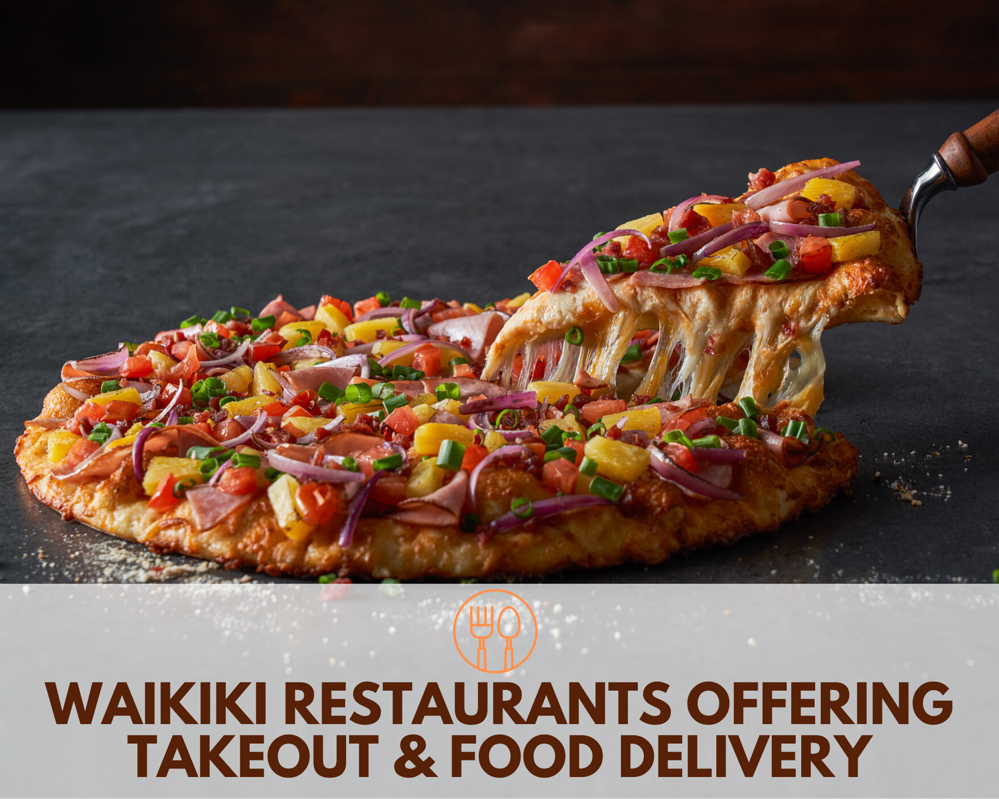 Waikiki Restaurants Offering Takeout and Food Delivery