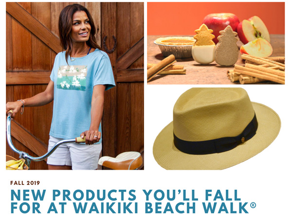 Fall 2019: New Products You’ll Fall For at Waikiki Beach Walk®