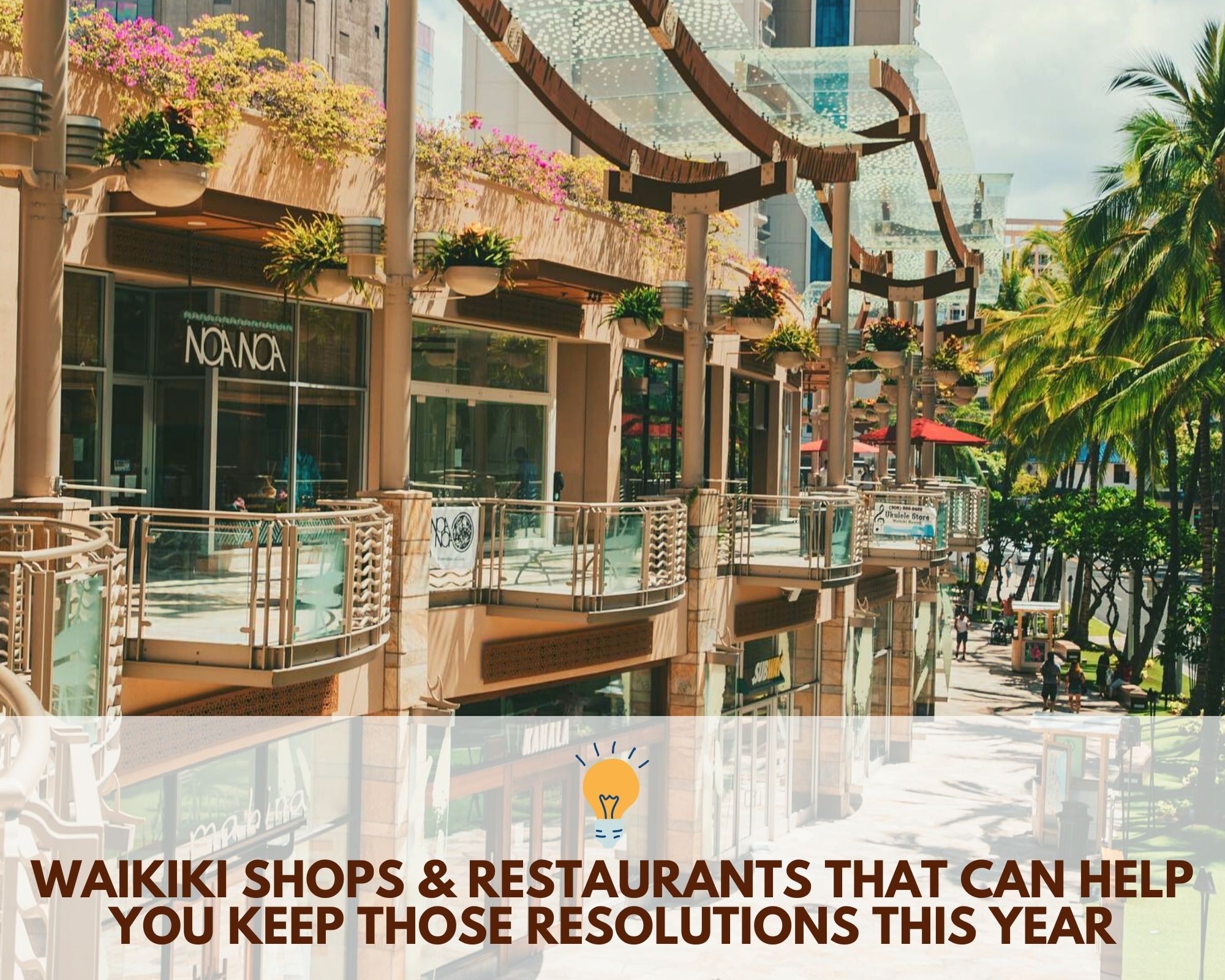 Waikiki Shops & Restaurants That Can Help You Keep Those Resolutions This Year