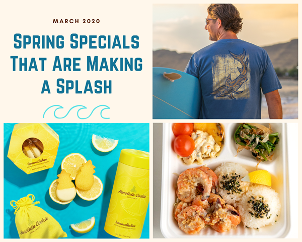 March 2020: Spring Specials That Are Making a Splash
