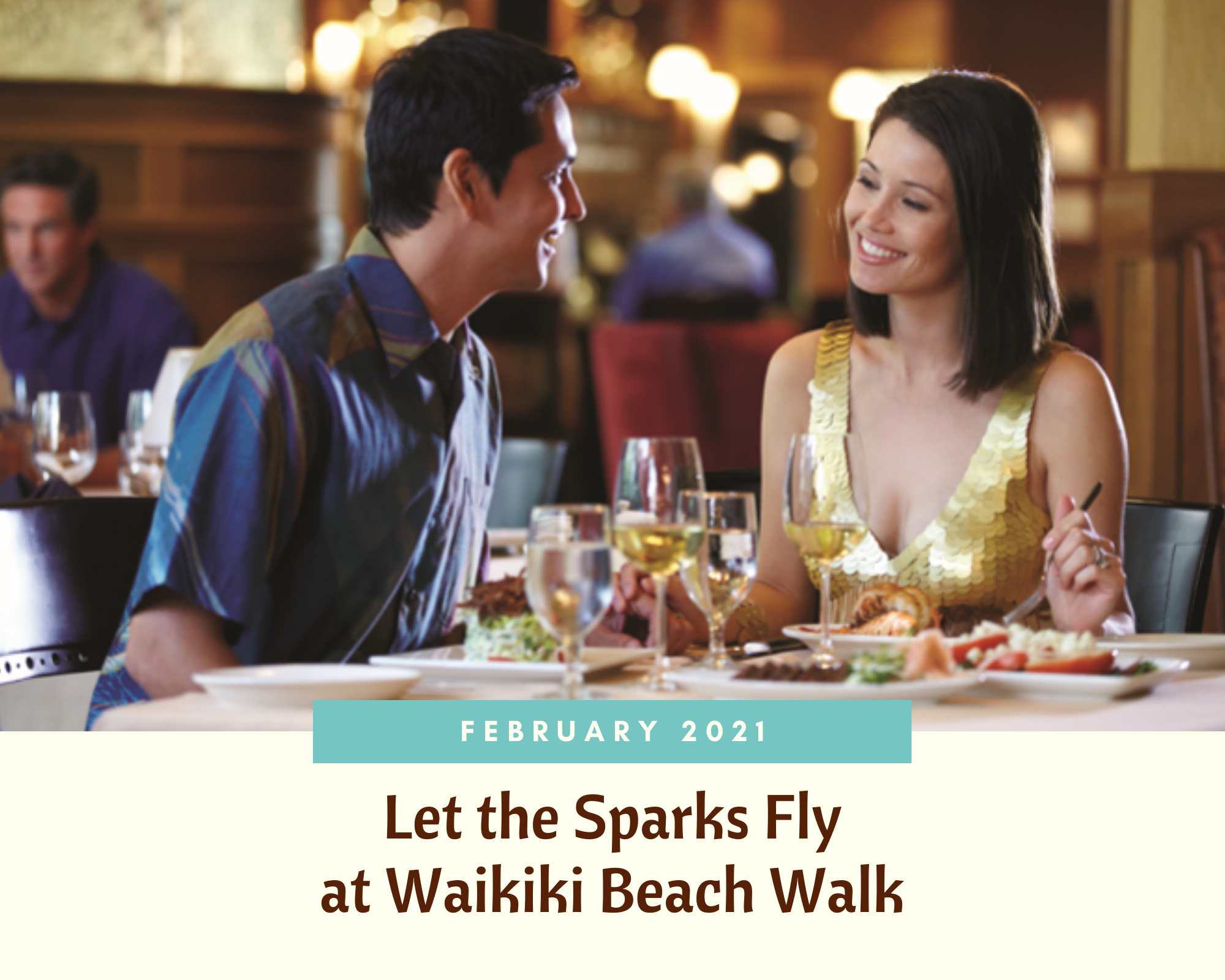February 2021: Let the Sparks Fly at Waikiki Beach Walk