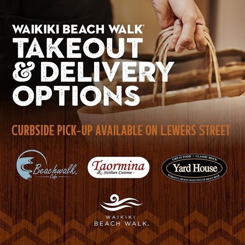 Graphic showing Waikiki Beach Walk takeout and delivery restaurant logos for Beachwalk Cafe, Taormina, and Yard House